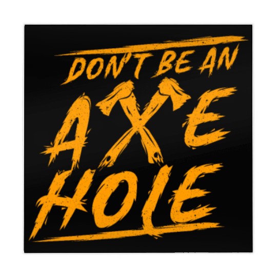 Axe Throwing Dont Be An Axehole Inappropriate Hatc Mahjong Mats