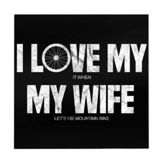 I Love It When My Wife Let's Me Mountain Bike Mahjong Mats