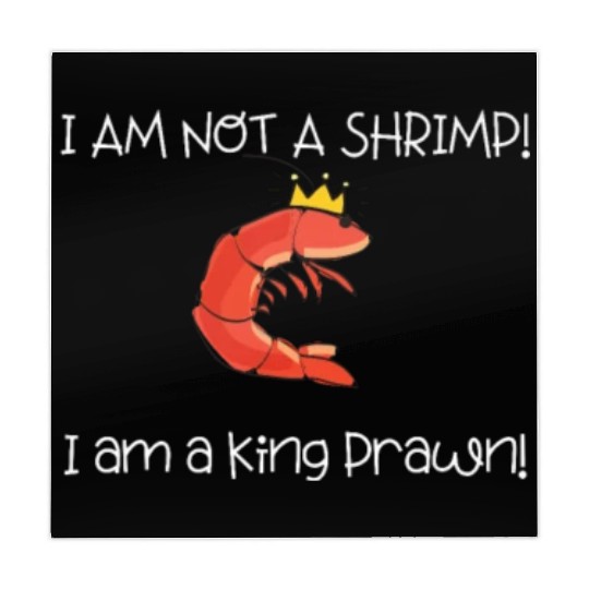 I Am Not A Shrimp, I Am King Prawn Mahjong Mats