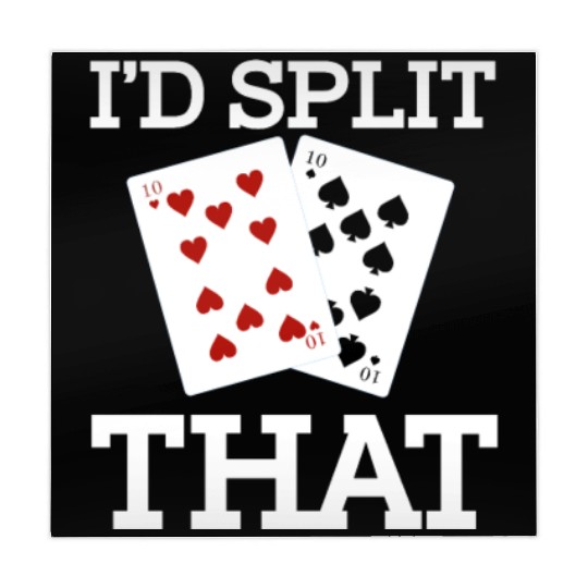 Funny I'd Split That Two Tens Blackjack Cards Mahjong Mats