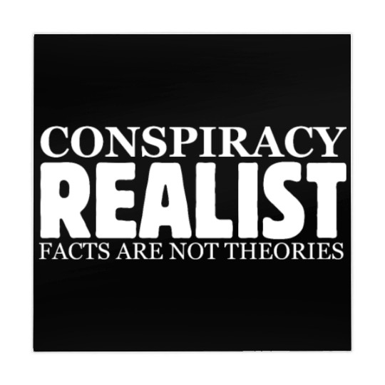 Conspiracy Realist Facts Are Not Theories Hoax Ill Mahjong Mats