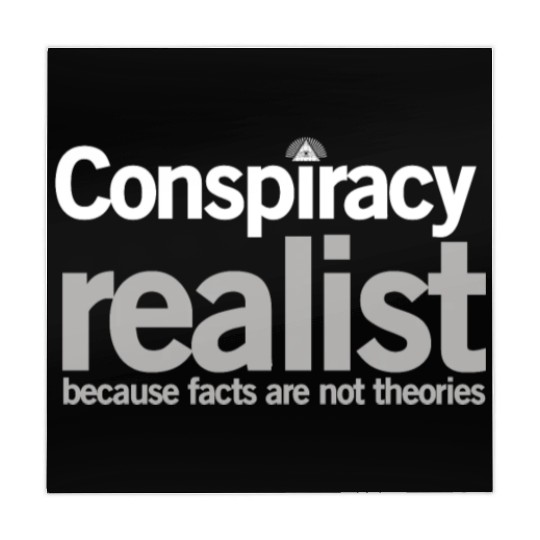 Conspiracy Realist Conspiracy Theorist Paranoia Gi Mahjong Mats