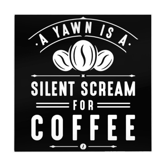 A Yawn Is A Silent Scream For Coffee Mahjong Mats