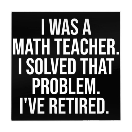 Funny Retired Math Teacher Retirement Party Mahjong Mats