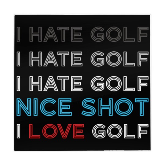 I Hate Golf I Hate Golf I Hate Nice Shot I Love Go Mahjong Mats