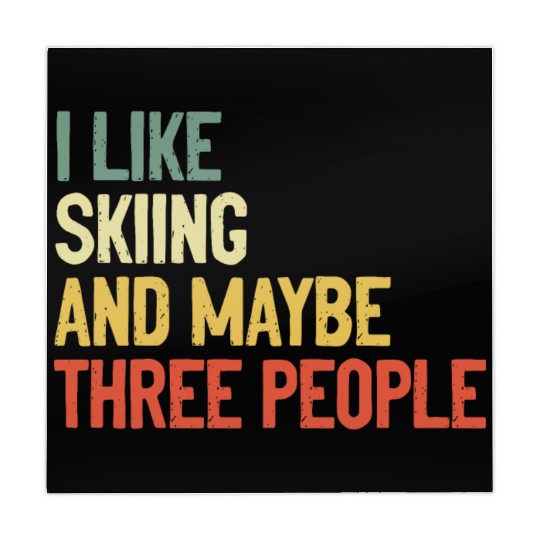 I Like Skiing And Maybe Three People Mahjong Mats
