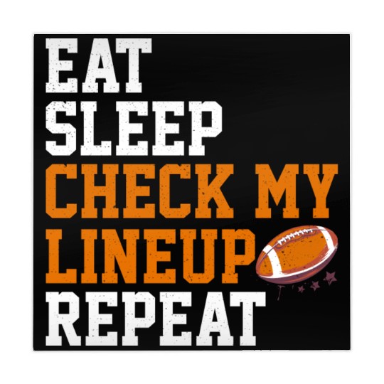 Fantasy Football Eat Sleep Check My Lineup Draft Mahjong Mats