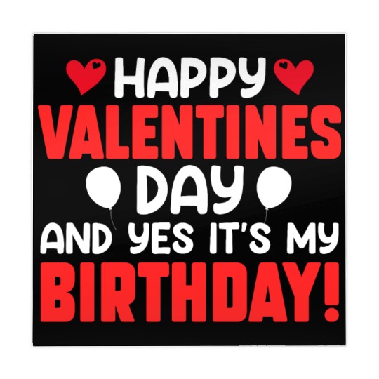 Happy Valentine's Day And Yes Its My Birthday Bday Mahjong Mats