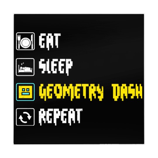 Eat sleep geometry dash repeat retro Jumper Repeat Mahjong Mats