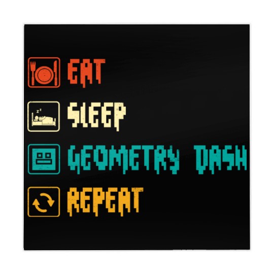 Eat sleep geometry dash repeat retro Jumper Repeat Mahjong Mats