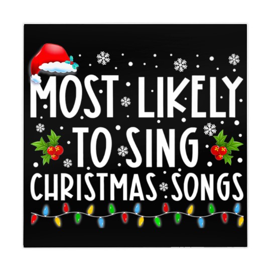Most Likely To Sing Christmas Songs Funny Mahjong Mats