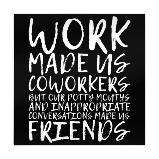 Our Inappropriate Conversations Made Us Friends 3 Mahjong Mats