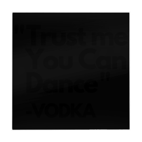 Trust Me Dance Vodka Mahjong Mats