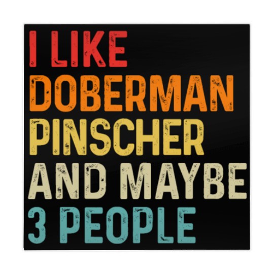 I Like Doberman Pinscher And Maybe 3 People Dog Mahjong Mats