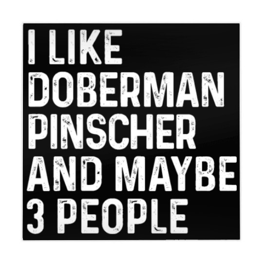 I Like Doberman Pinscher And Maybe 3 People Dog Mahjong Mats