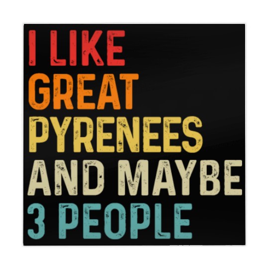 I Like Great Pyrenees And Maybe 3 People Dog Mahjong Mats