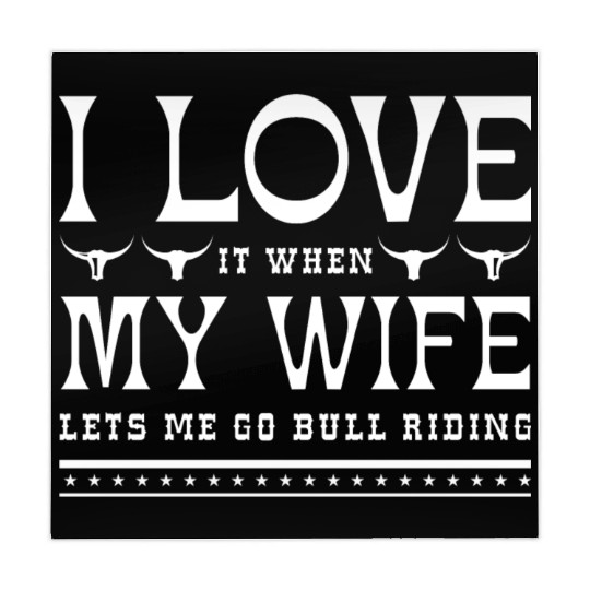 I Love It When My Wife Lets Me Go Bull Riding Mahjong Mats