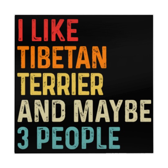 I Like Tibetan Terrier And Maybe 3 People Dog Mahjong Mats