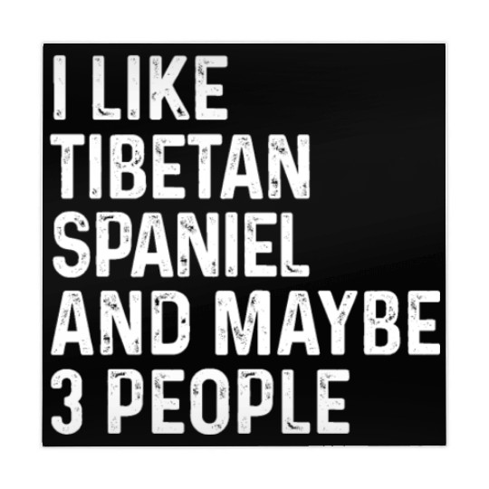 I Like Tibetan Spaniel And Maybe 3 People Dog Mahjong Mats