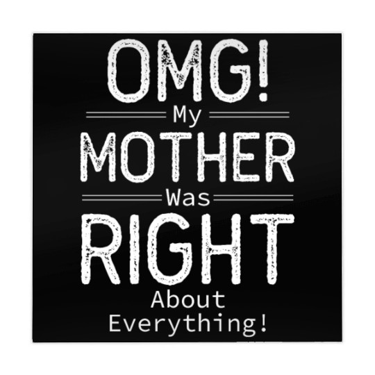 OMG My Mother was Right about Everything Mahjong Mats