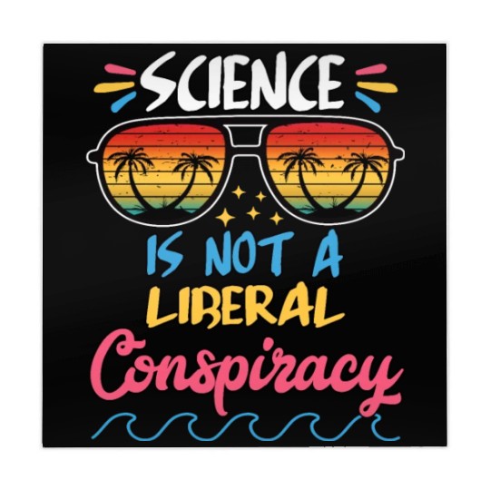 Science Is Not A Liberal Conspiracy Funny Quotes Mahjong Mats