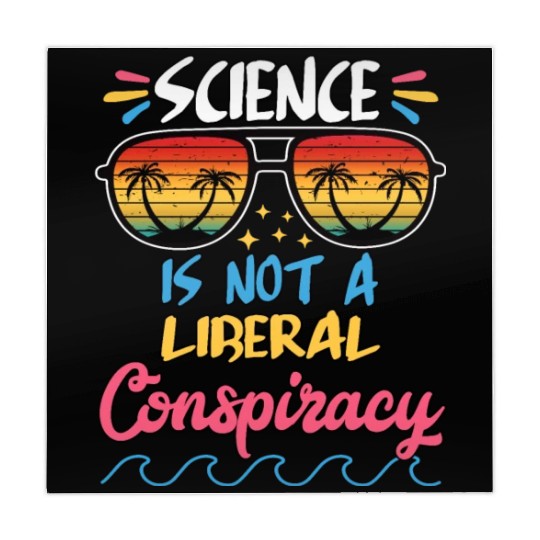 Science Is Not A Liberal Conspiracy Funny Quotes Mahjong Mats