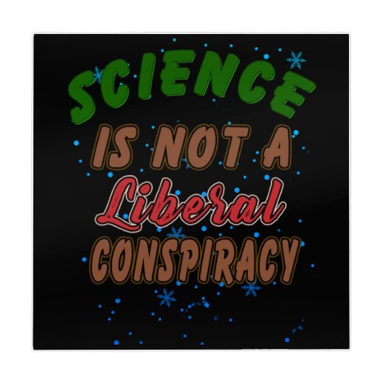Science Is Not A Liberal Conspiracy Funny Quotes Mahjong Mats