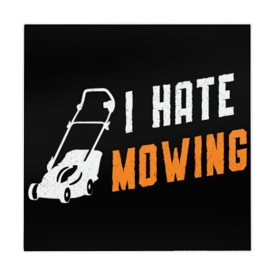 Lawn Mower I Hate Mowing Gardening Lawn Mowing Mahjong Mats