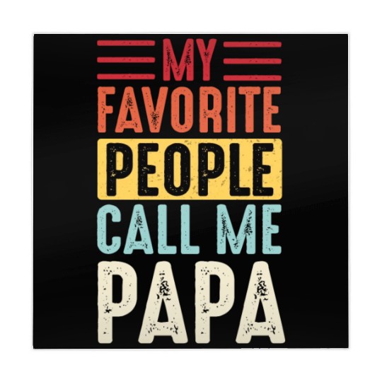 My Favorite People Call Me Papa Vintage Funny Dad Mahjong Mats