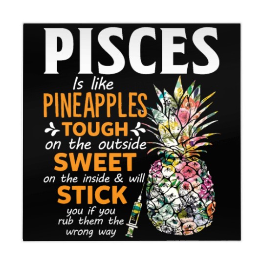 Pisces Is Like Pineapples Tough The Outside Sweet Mahjong Mats