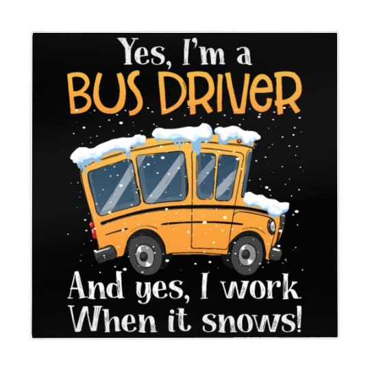 Yes I'm A Bus Driver And Yes I Work When It Snows Mahjong Mats