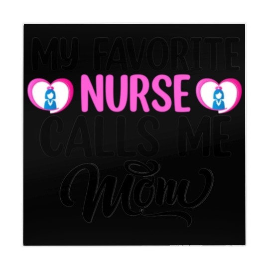 My favorite nurse calls me mom Mahjong Mats