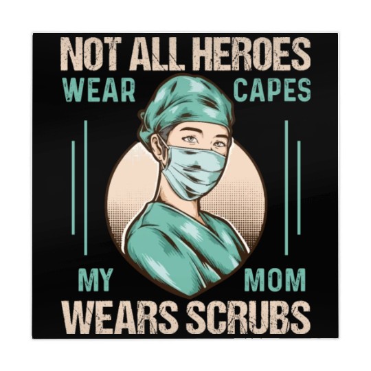 Not All Heroes Wear Capes My Mom Wears Scrub Mahjong Mats
