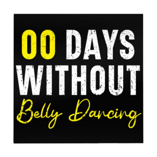 00 Days Without Belly Dancing Shimmy Belly Dancer Mahjong Mats