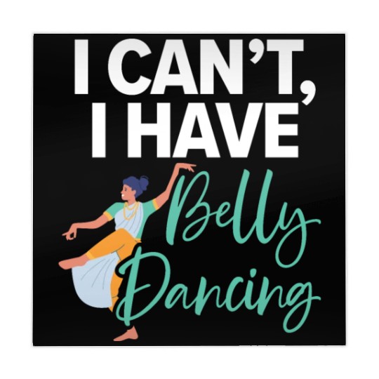 I Can't I Have Belly Dancing Dance Belly Dancer Mahjong Mats