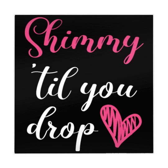 Shimmy 'Til You Drop Belly Dancing Belly Dancer Mahjong Mats