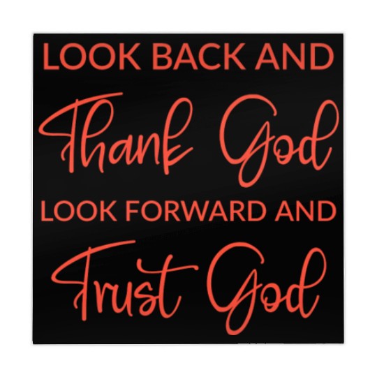 Look back and thank God look forward and trust God Mahjong Mats