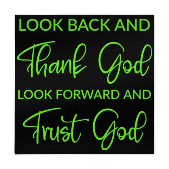 Look back and thank God look forward and trust God Mahjong Mats