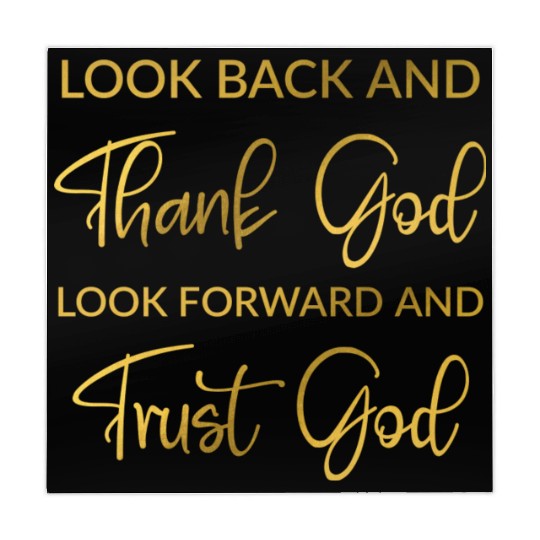 Look back and thank God look forward and trust God Mahjong Mats