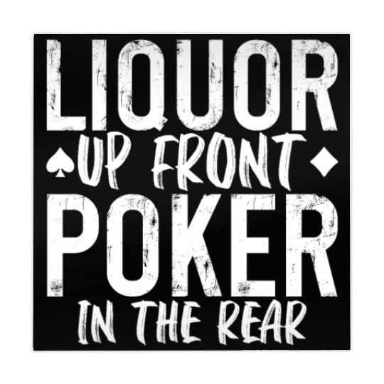 Liquor Up Front, Poker In The Rear 2 Mahjong Mats