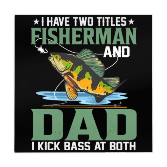 I Have Two Titles Fisherman And Dad Fishing Angle Mahjong Mats