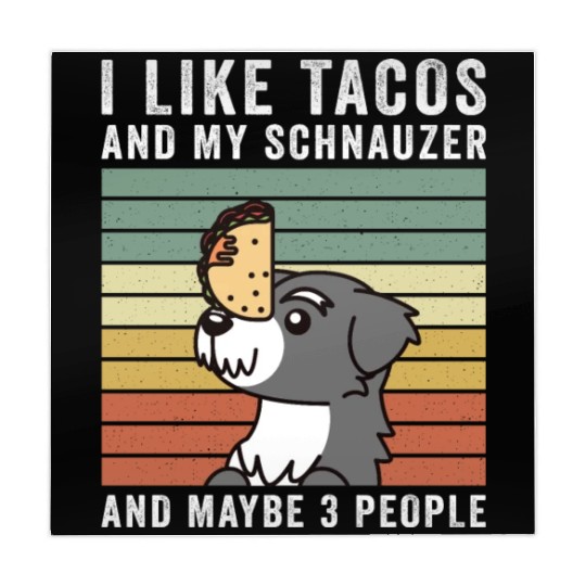 I Like Tacos And My Schnauzer And Maybe 3 People Mahjong Mats