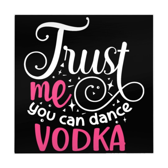 Trust Me You Can Dance Vodka Mahjong Mats