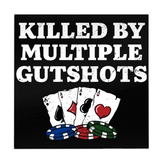 Killed by Multiple Gutshots Funny Poker Humor Mahjong Mats