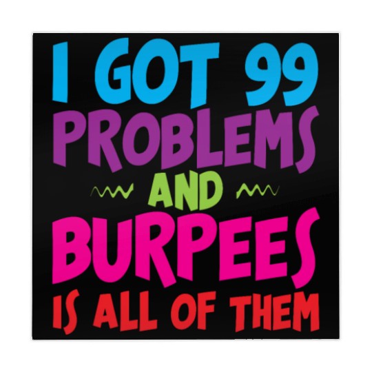 I Got 99 Problems And Burpees Is All Of Them 3 Mahjong Mats