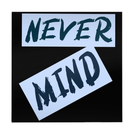 NEVER MIND typography with highlight Mahjong Mats