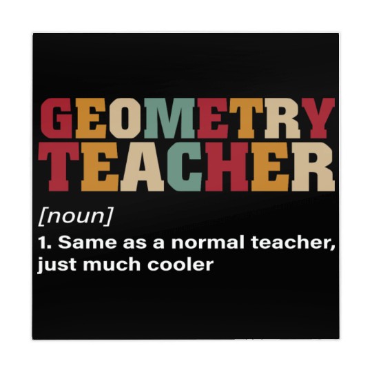 Math Teacher Geometry Teacher Noun just much Mahjong Mats