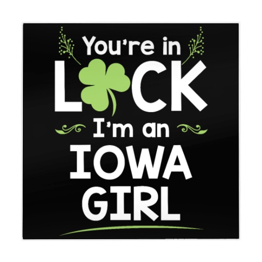 You're In Luck I'm An Iowa Girl Funny Saint Mahjong Mats