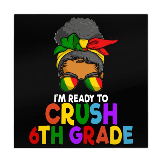 Juneteenth Messy Bun I'm Ready To Crush 6th Grade Mahjong Mats