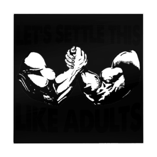 Arm Wrestling Let's Settle This Like Adults Mahjong Mats